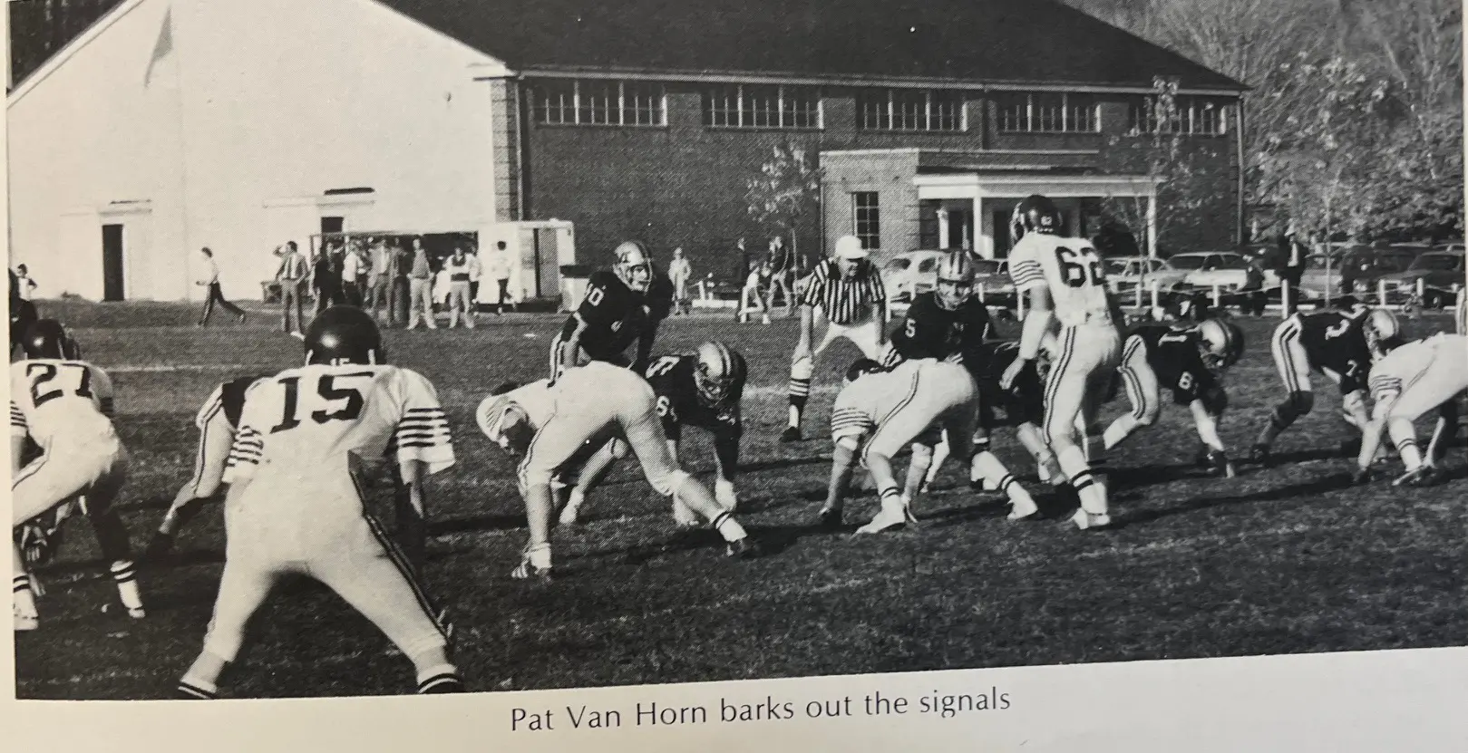 Pat Van Horn barks out the signals